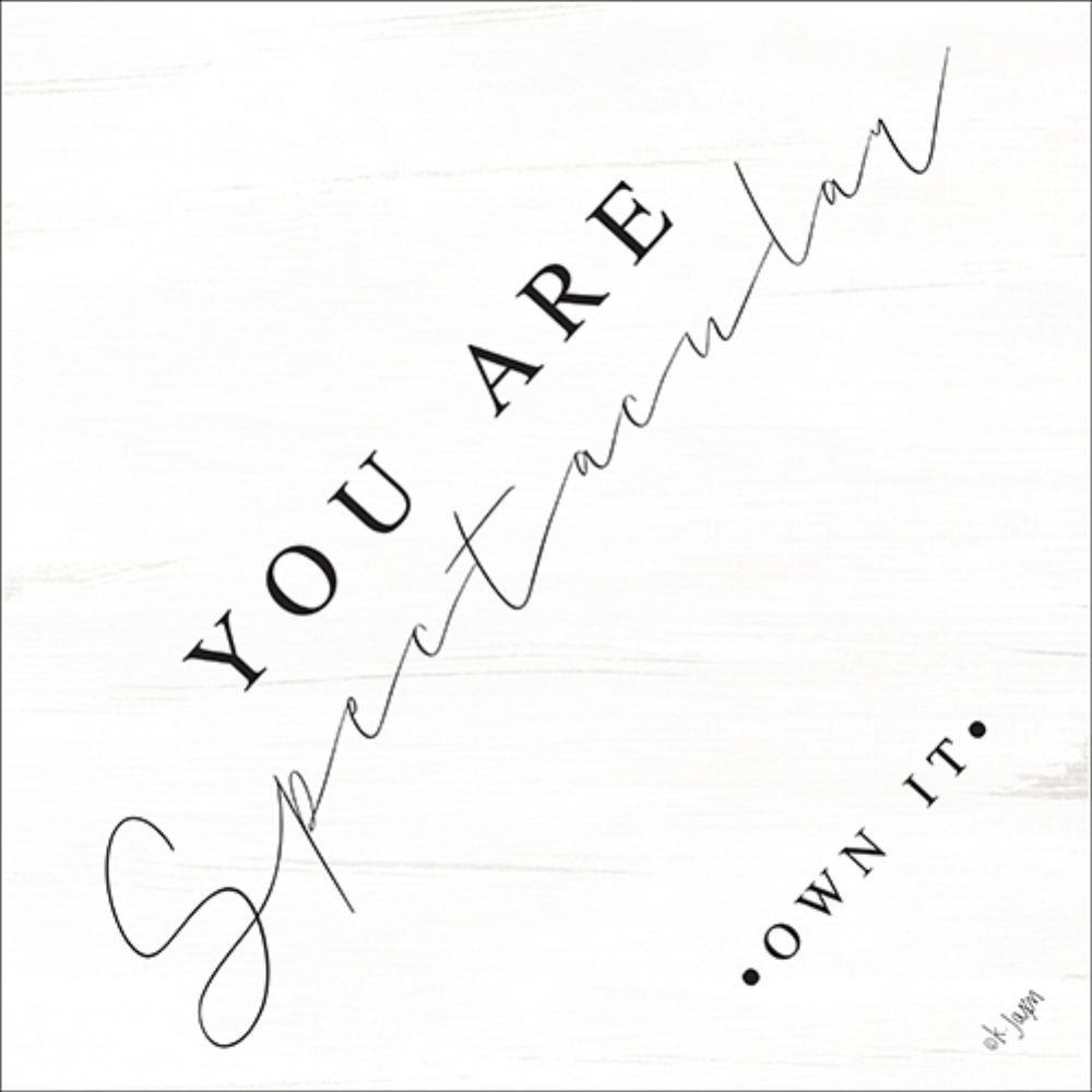 Wall Art Painting id:212735, Name: You Are Spectacular, Artist: Jaxn Blvd.