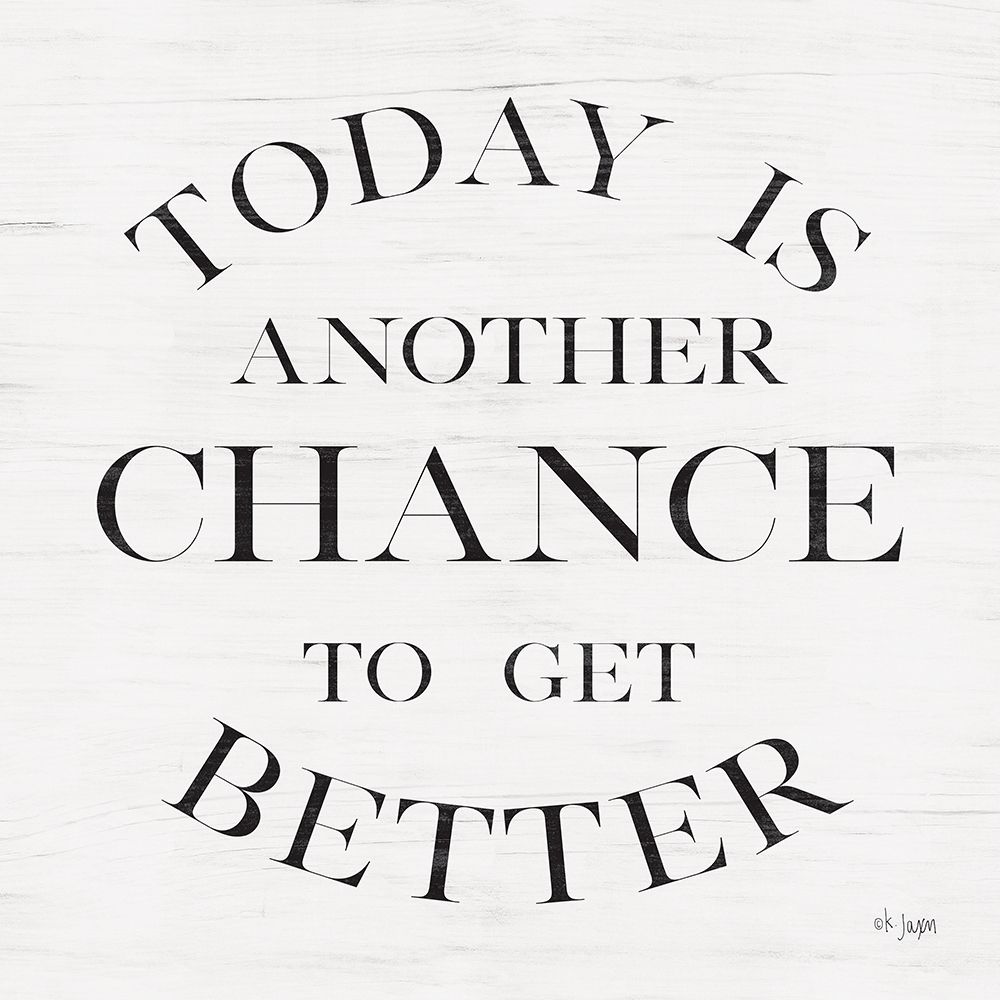 Art Print: Chance to Get Better