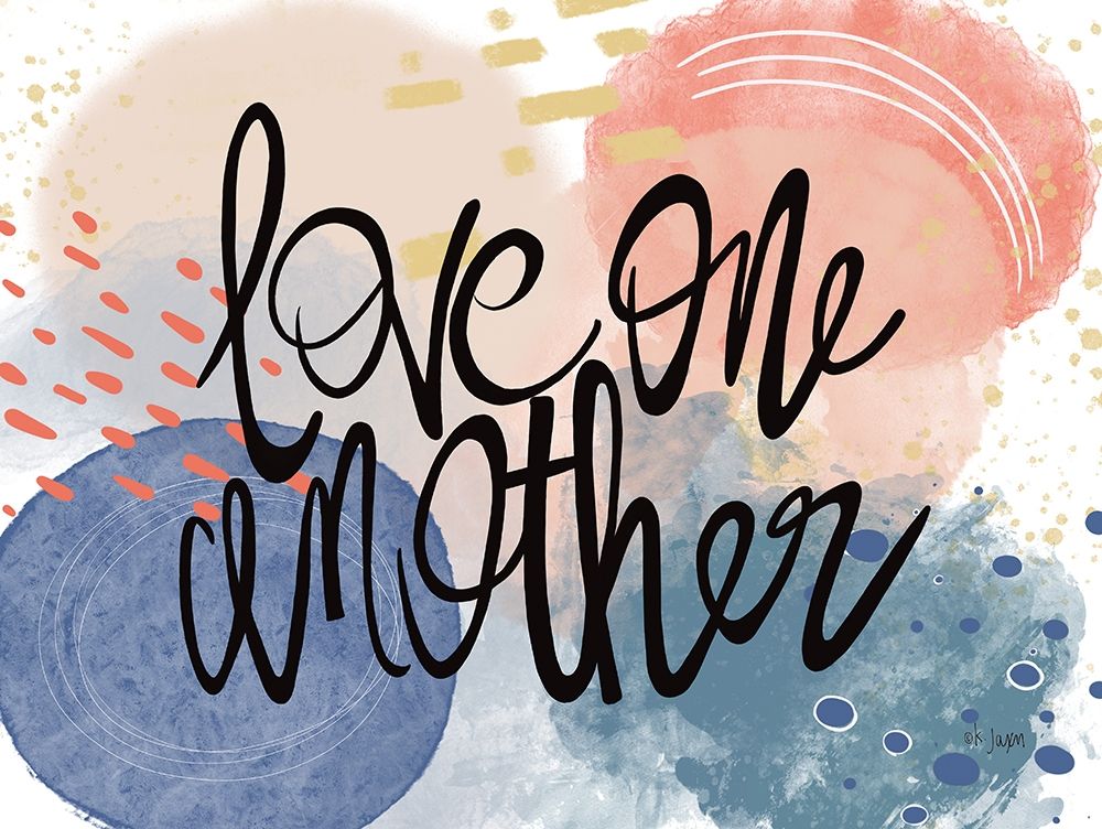 Wall Art Painting id:363815, Name: Love One Another, Artist: Jaxn Blvd.