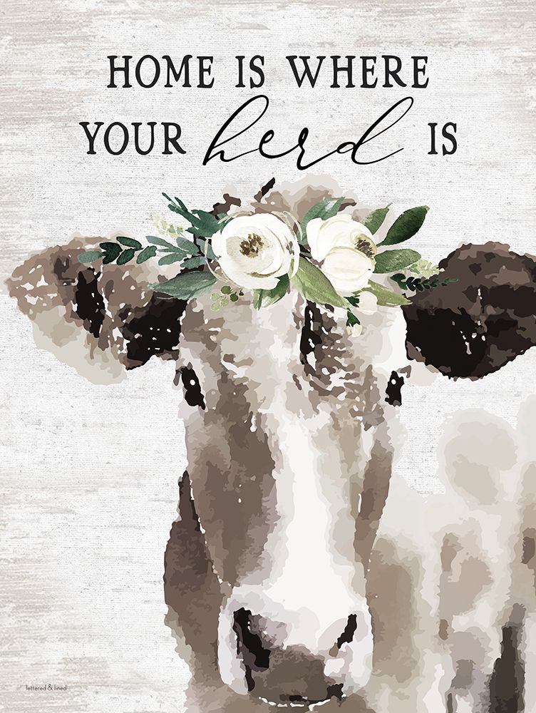Wall Art Painting id:435328, Name: Home is Where Your Herd Is, Artist: lettered And lined