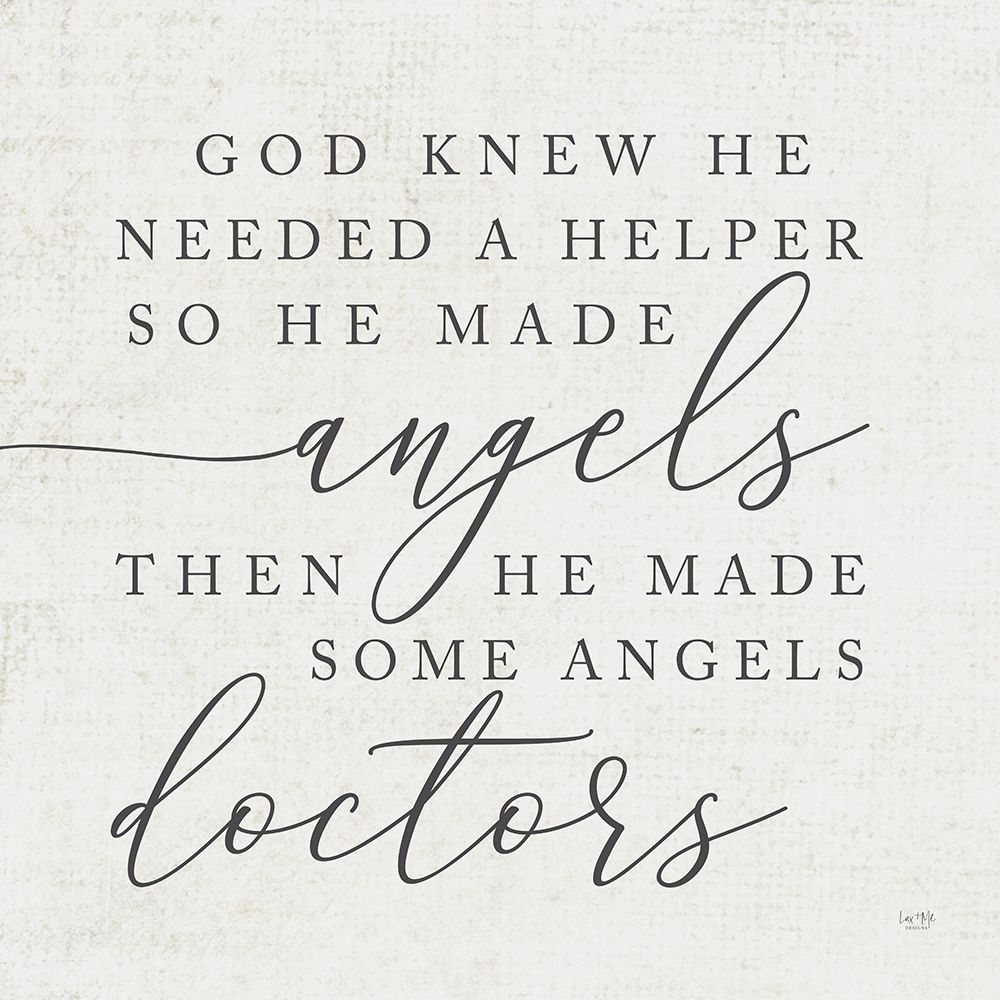 Wall Art Painting id:352984, Name: God Made Angel Doctors, Artist: Lux + Me Designs