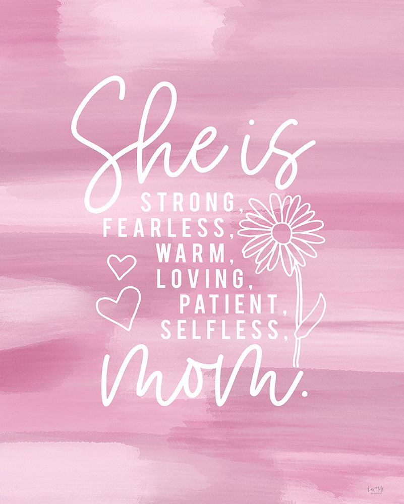 Wall Art Painting id:546395, Name: She is Mom, Artist: Lux + Me Designs