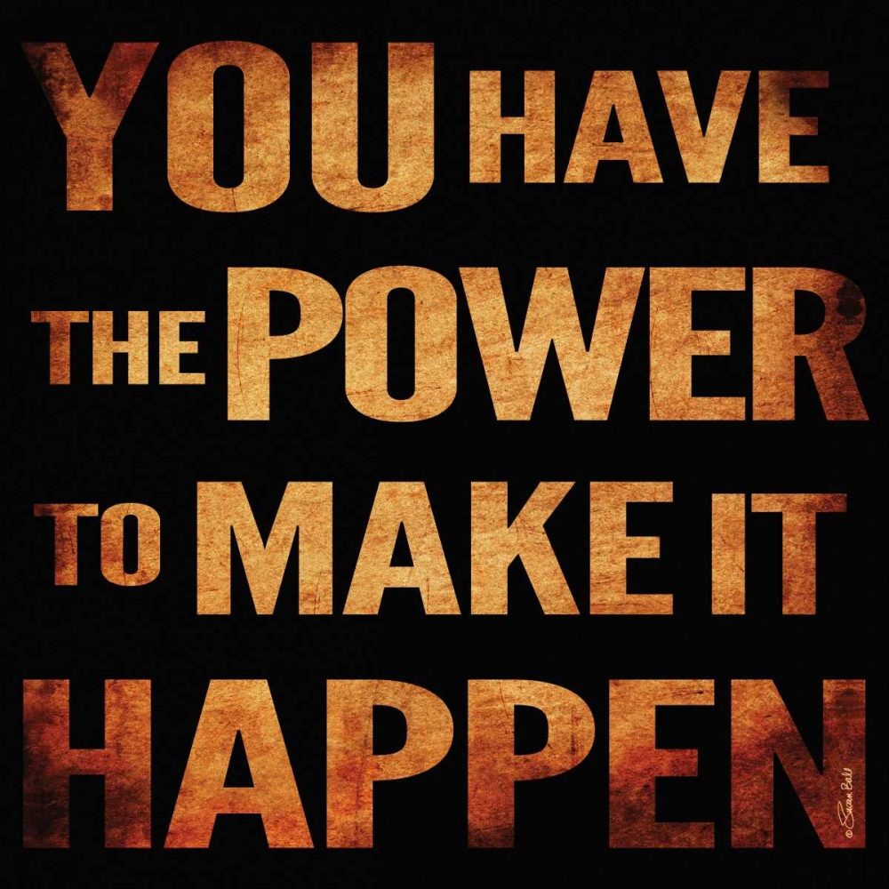 Wall Art Painting id:119085, Name: Make It Happen, Artist: Ball, Susan