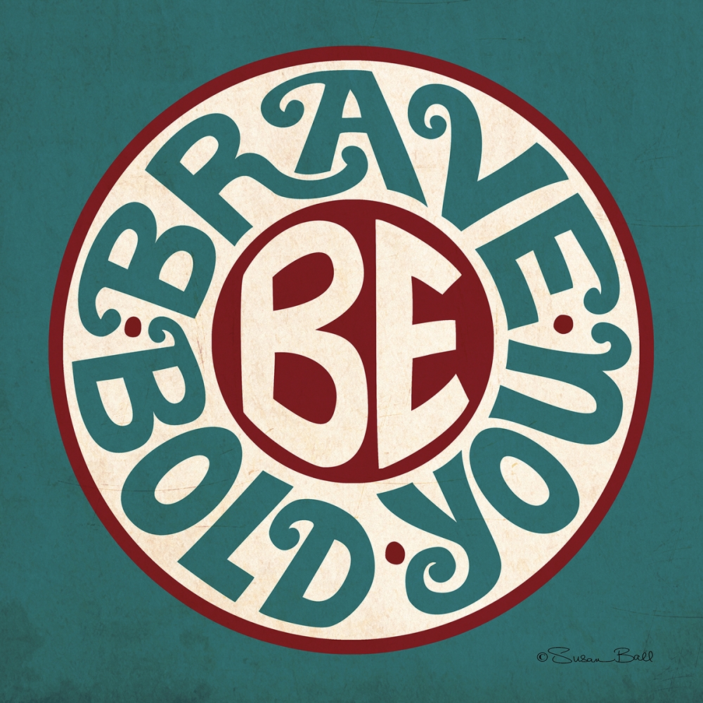 Wall Art Painting id:99648, Name: Be You, Artist: Ball, Susan