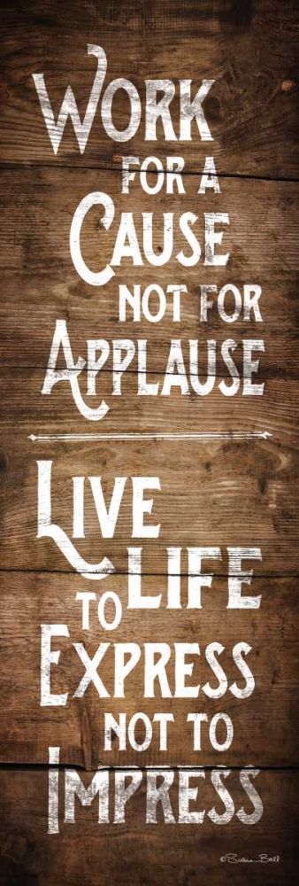 Wall Art Painting id:142799, Name: Work for a Cause, Artist: Ball, Susan