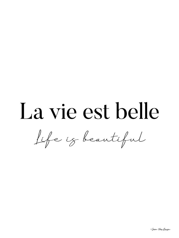 Art Print: Life is Beautiful in French