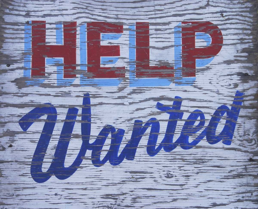Art Print: Weathered help-wanted sign